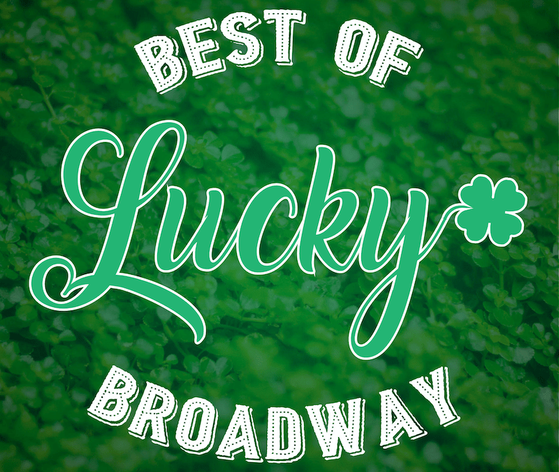Best of Broadway 13: Lucky